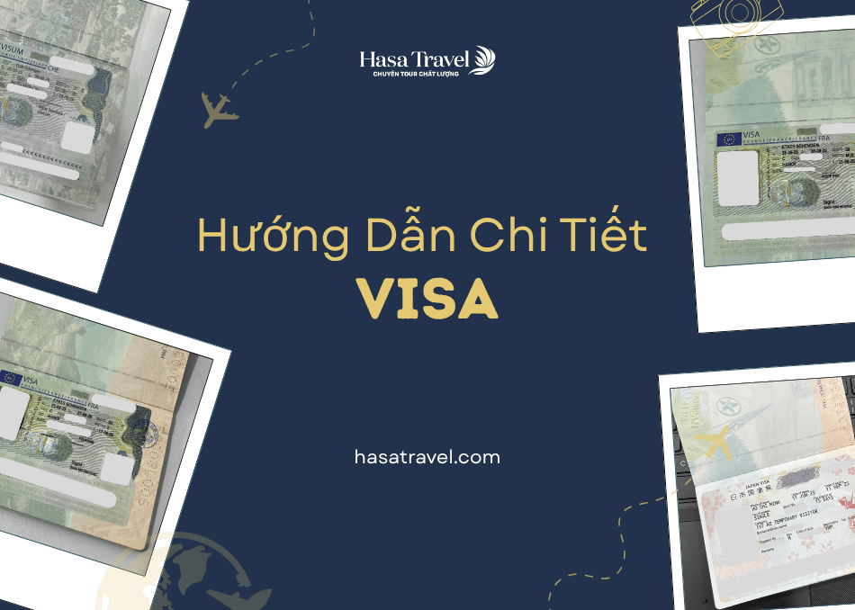 HƯỚNG DẪN CHI TIẾT VỀ CÁC LOẠI VISA
