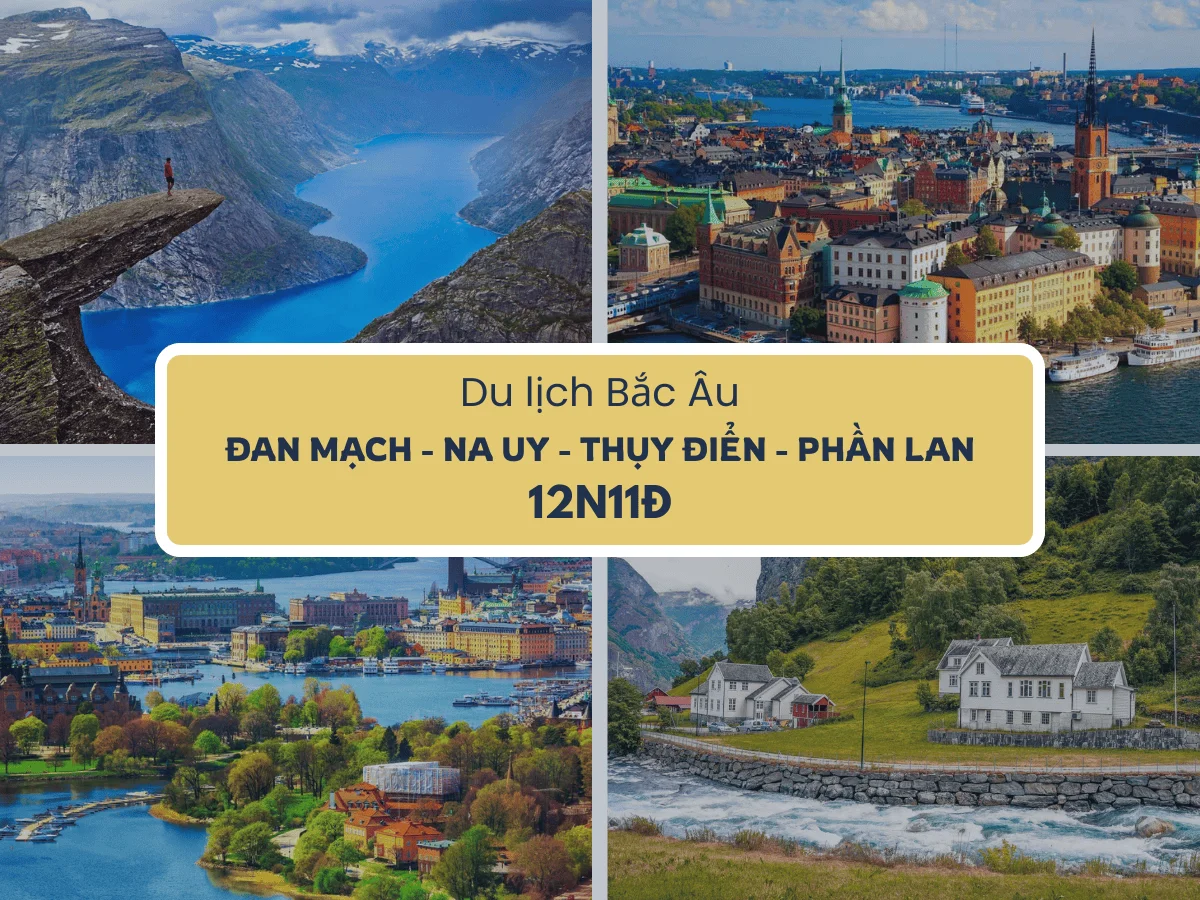 TOUR BẮC ÂU 12N11Đ