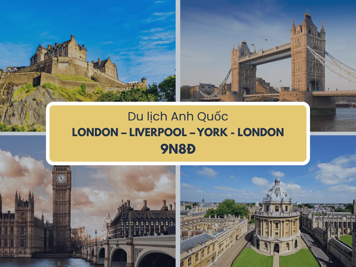 TOUR ANH QUỐC – SCOTLAND 9N8Đ