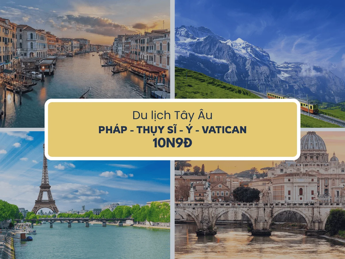 TOUR TÂY ÂU 10N9Đ